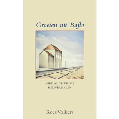 Groeten Uit Baflo - Kees Volkers