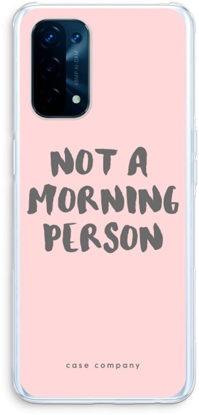 Case Company® - Hoesje geschikt voor Oppo A74 5G hoesje - Morning person - Soft Cover Telefoonhoesje - Bescherming aan alle Kanten en Schermrand