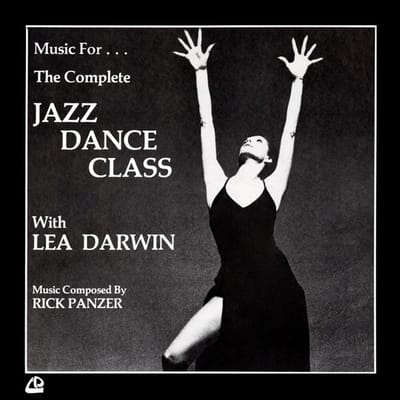Music For The Complete Jazz Dance Class With Lea Darwin - Rick Panzer