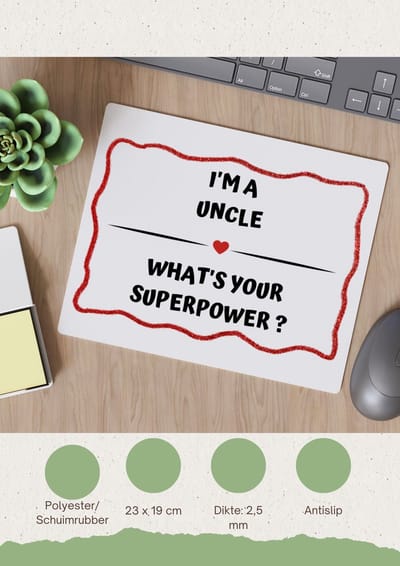 Akyol - i'm a uncle what's your superpower? Muismat - Oom - super oom - verjaardag - cadeautje voor oom - oom artikelen - kado - geschenk - 23 bij 19 cm
