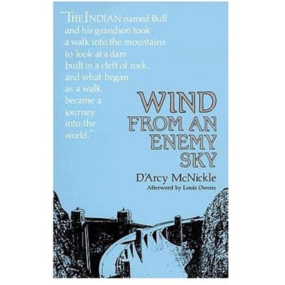 Wind From An Enemy Sky - D'Arcy McNickle