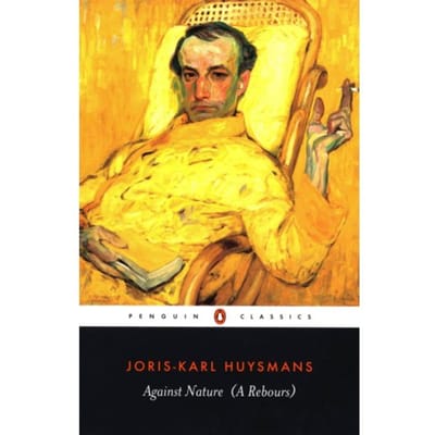 Against Nature - Penguin Classics - Joris-Karl Huysmans