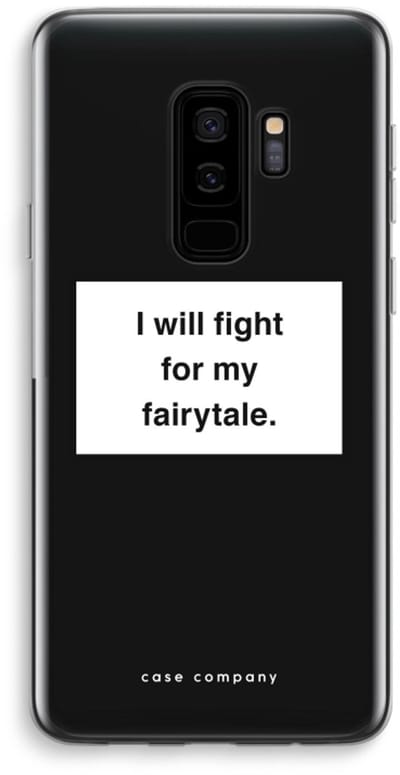 Case Company® - Hoesje geschikt voor Samsung Galaxy S9 Plus hoesje - Fight for my fairytale - Soft Cover Telefoonhoesje - Bescherming aan alle Kanten en Schermrand