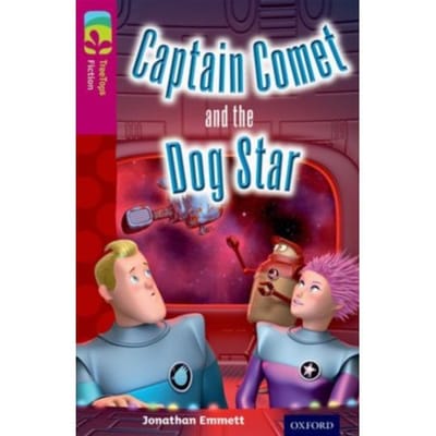 Oxford Reading Tree Treetops Fiction: Level 10: Captain Comet And The Dog Star - Oxford Reading - Jonathan Emmett