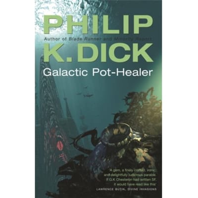 Galactic Pot-Healer - Gollancz S.F. - Philip K Dick