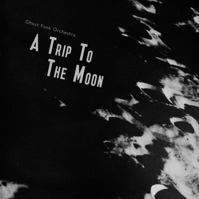 Ghost Funk Orchestra - A Trip To The Moon (LP) (Coloured Vinyl)