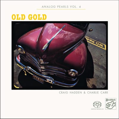 Craig Hadden & Charlie Carr - Analog Pearls / Vol.4 - Old Gold (SACD)