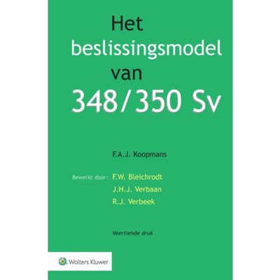 Het Beslissingsmodel Van 348/350 Sv - F.A.J. Koopmans