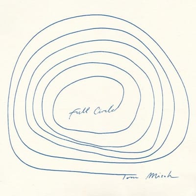 Full Circle - Tom Misch