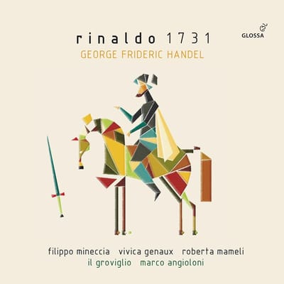 Filippo Mineccia, Il Groviglio, Marco Angioloni, Roberta Mameli, Vivica Genaux - Handel: Rinaldo (1731) (3 CD)