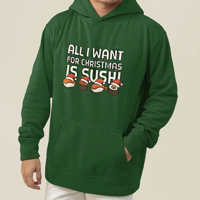 Foute Kerst Hoodie Groen All I Want For Christmas Is Sushi XS - Uniseks Pasvorm - Kerstkleding Voor Dames & Heren
