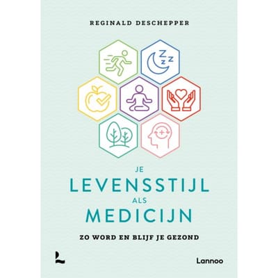 Je Levensstijl Als Medicijn - Reginald Deschepper