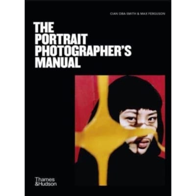The Portrait Photographer's Manual - Cian Oba-Smith