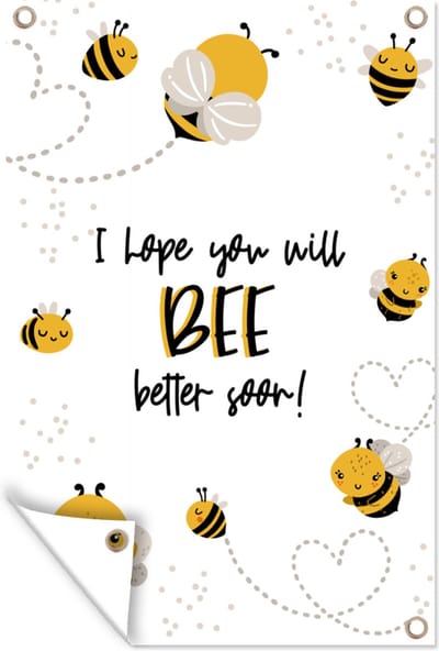 Muurdecoratie Beterschap - Quotes - Dieren - Bee - 120x180 cm - Tuinposter - Tuindoek