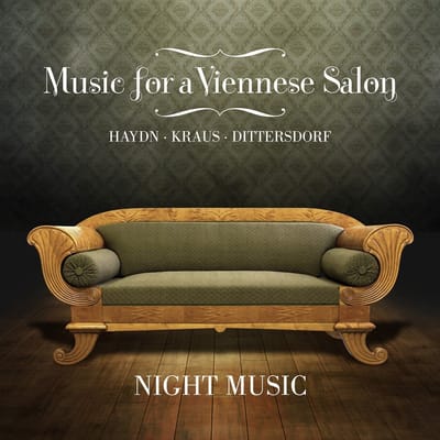 Joseph Martin Kraus, Carl Ditters von Dittersdorf, Night Music - Music For A Viennese Salon (CD)