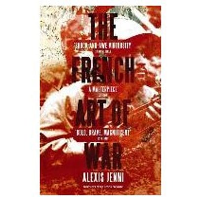 The French Art Of War - Alexis (Author) Jenni