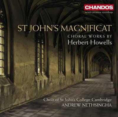 The Choir Of St John's College Cambridge, Andrew Nethsingha - St John's Magnificat, Choral Works By Herbert Howells (CD)