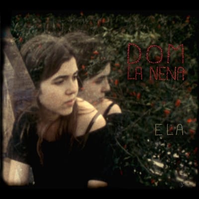 Dom La Nena - Ela (LP)