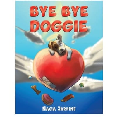 Bye Bye Doggie - Jardine, Nacia