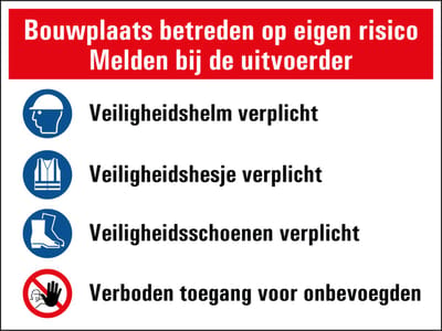Bouwplaats sticker betreden op eigen risico 400 x 300 mm