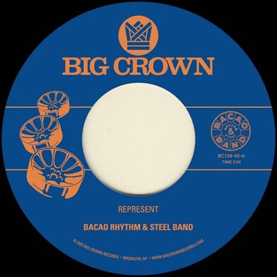 Bacao Rhythm & Steel Band - Represent / Juicy Fruit (7" Single)