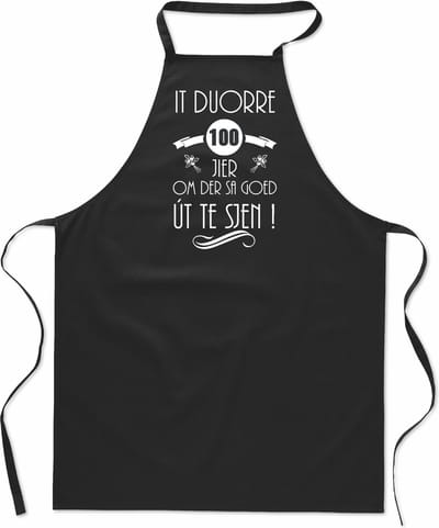 It duorre 100 jier om der sa goed ut te sjen - Keukenschort Friesland - Fryslan- 100% katoen - leeftijd - verjaardag en feest - cadeau - kado - unisex - zwart