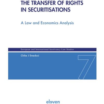 The Transfer Of Rights In Securitisations - European And International Insolvency Law Studies - Chike Emedosi