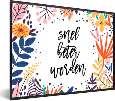 Fotolijst incl. Poster - Get well soon - Quotes - Bloemen - 40x30 cm - Posterlijst