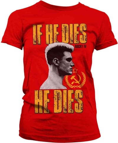 Rocky Dames Tshirt -S- If He Dies, He Dies Rood