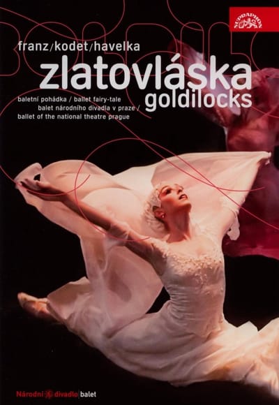 Soloists And Corps De Ballet Of The Natioanl Theatre Prague - Zlatovláska: Goldilocks (DVD)