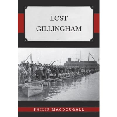 Lost Gillingham - Lost - Philip MacDougall
