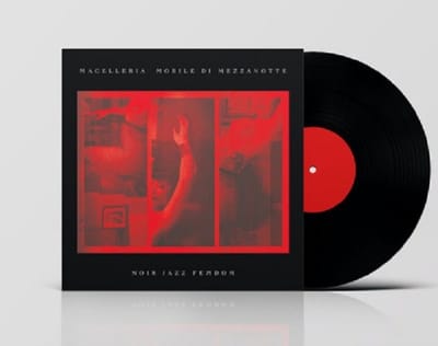 Macelleria Mobile Di Mezzanotte - Noir Jazz Femdom (LP)