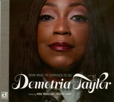 Demetria Feat. Mike Wheeler Taylor & Deitra Farr - Doin' What I'm Supposed To Do (CD)