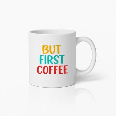 But First Coffee Koffiemok 330ml – Grappige Kleurrijke Ontwerp Mok – Leuk Cadeau voor Koffieliefhebbers & Ochtendroutine