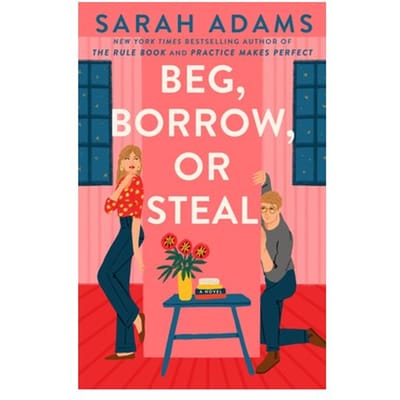 Beg, Borrow, Or Steal - Rome, Kentucky - Sarah Adams
