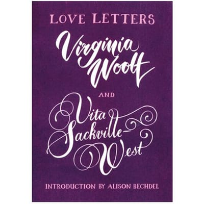 Love Letters: Vita And Virginia - Vintage Classics - Vita Sackville-West
