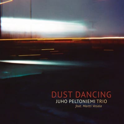 Juho Peltoniemi Trio Feat. Martti Vesala - Dust Dancing (CD)
