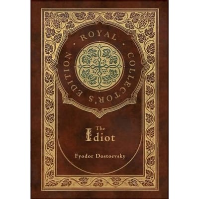 De Idioot Koninklijke Collector's Edition Case Gelamineerd Hardcover met Stofomslag door Fjodor Dostojevski... 9781774761359