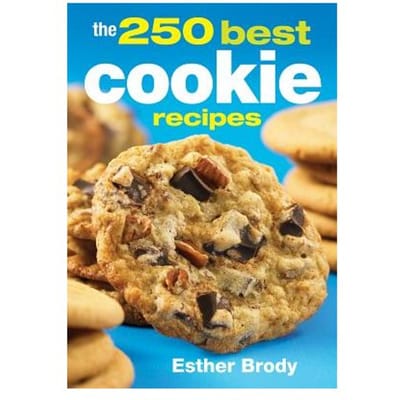 The 250 Best Cookie Recipes - Brody, Esther