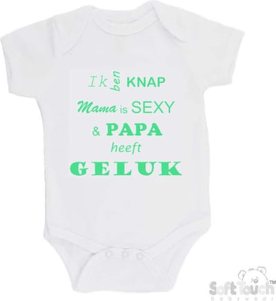 100% katoenen Romper "Ik ben knap Mama is SEXY & Papa heeft GELUK" Unisex Katoen Wit/mint Maat 56/62