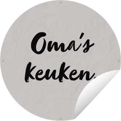 Tuincirkel Quote - Oma's keuken - Taupe - 60x60 cm - Ronde Tuinposter - Buiten