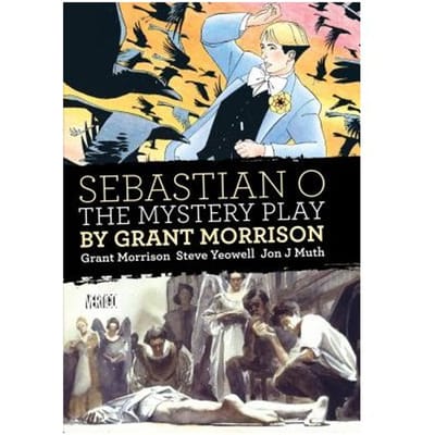 Sebastian O/Mystery Play By Grant Morrison - Grant Morrison
