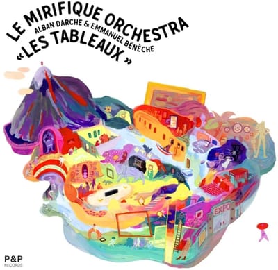 Alban Darche, Le Mirifique Orchestra - Les Tableaux (CD)