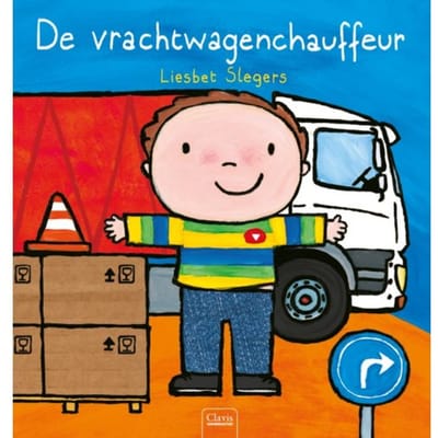 De Vrachtwagenchauffeur - Beroepenreeks - Liesbet Slegers