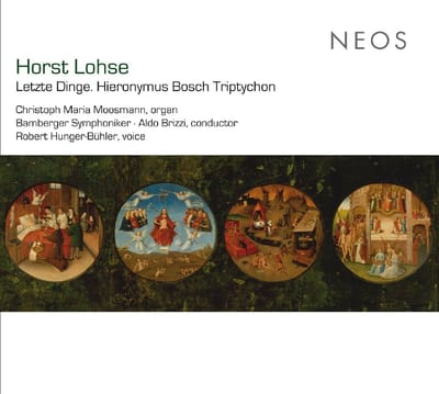 Christoph Maria Moosmann, Bamberger Symphoniker, Aldo Brizzi - Lohse: Letze Dinge. Hieronymus Bosch Triptychon (SACD)