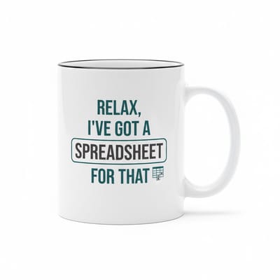 Grappige Kantoor Tekst Mok 330 ml – “Relax, Ik Heb Daar Een Spreadsheet Voor” – Keramische Koffie- en Theemok voor Werk & Kantoor
