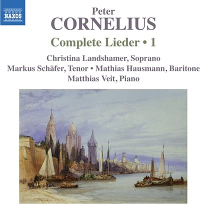Christina Landshammer, Markus Schäfer, Mathias Hausmann, Matthias Veit - Cornelius: Complete Lieder Volume 1 (CD)