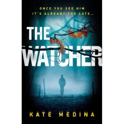 The Watcher - Kate Medina