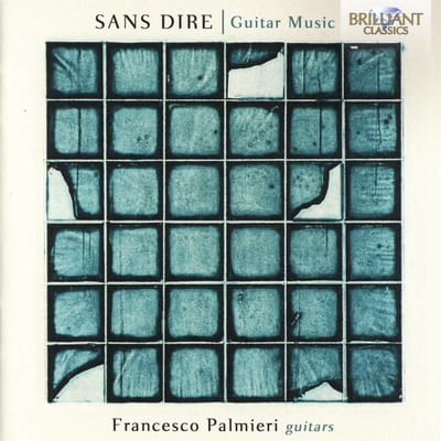 Francesco Palmieri - Sans Dire, Guitar Music (CD)