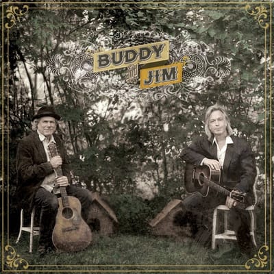 Buddy And Jim - Buddy Miller & Jim Lauderdale